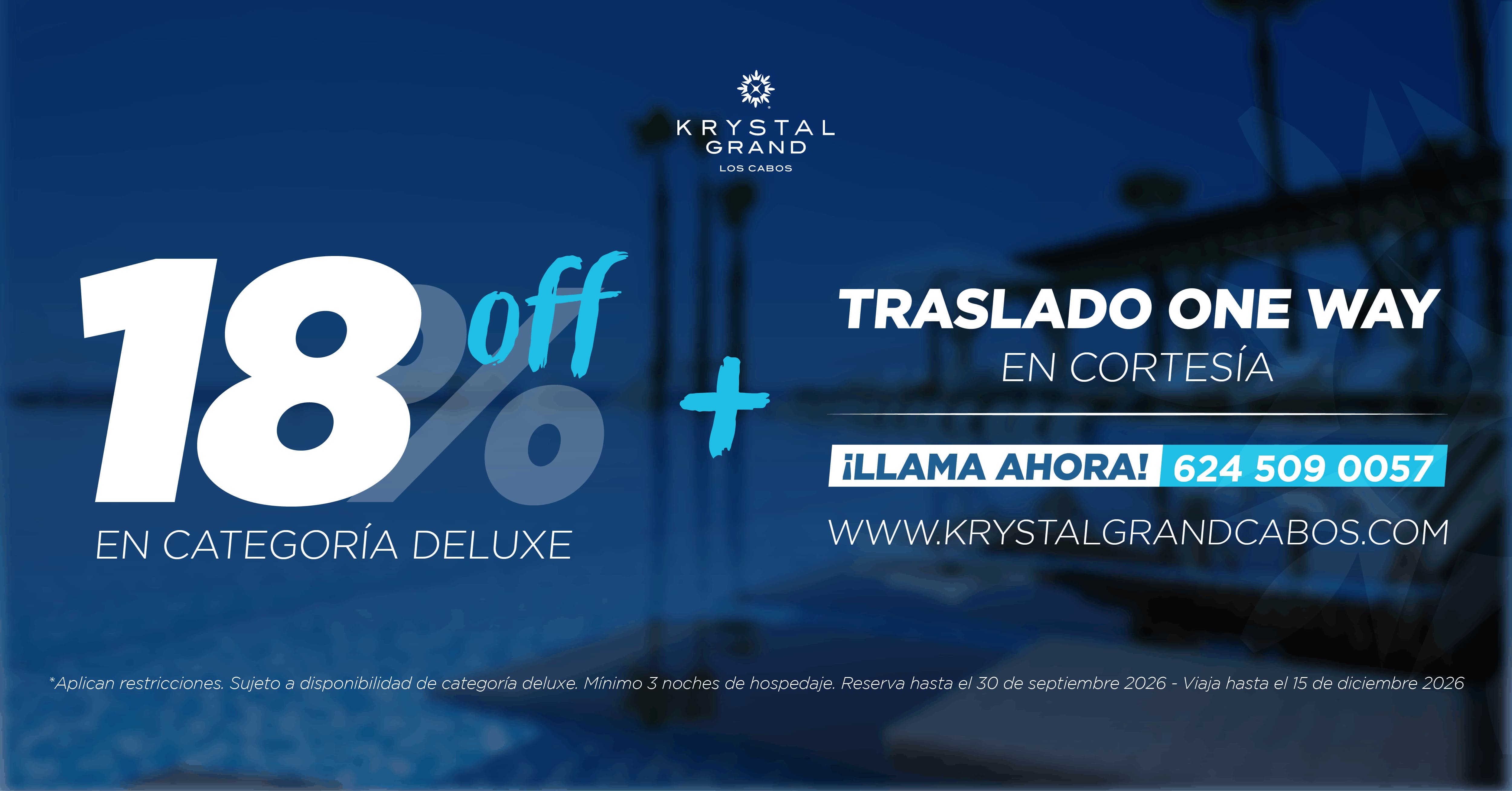 Promoción de 18% de descuento en categoría Deluxe en Krystal Grand Los Cabos con traslado one way en cortesía.